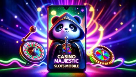 majestic slots casino mobile